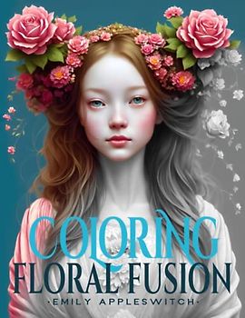 Coloring Floral Fusion: A Grayscale Book of Asian-Inspired Women to Color