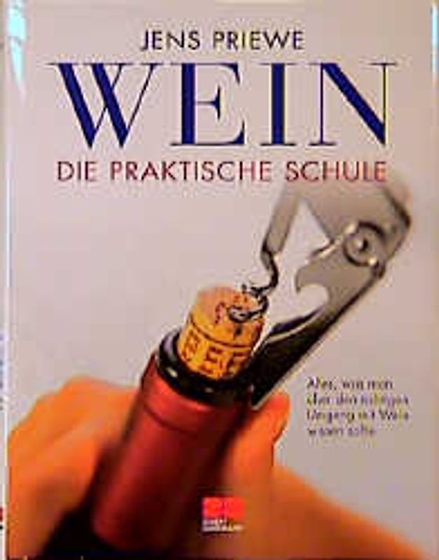 Wein - Die praktische Schule