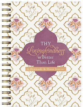 Thy Lovingkindness Is Better Than Life