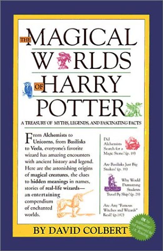 The Magical Worlds of Harry Potter: A Treasury of Myths, Legends, and Fascinating Facts