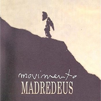 Madredeus - Movimento