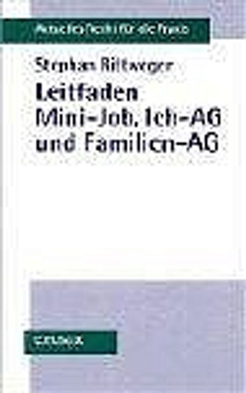 Leitfaden Mini-Job, Ich-AG und Wir-AG