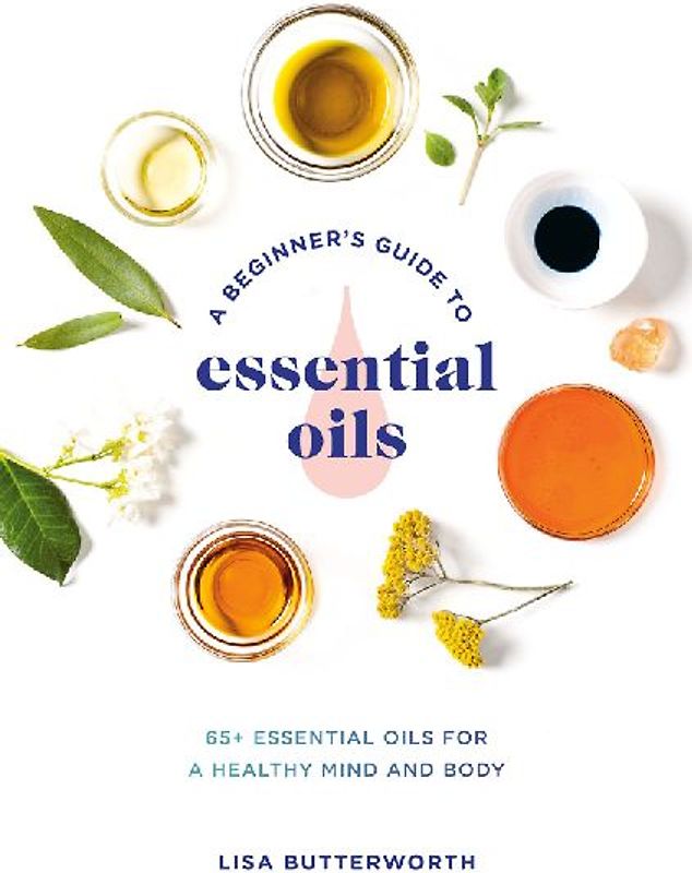 A Beginner's Guide to Essential Oils
