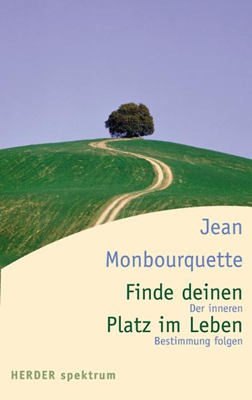 Finde deinen Platz im Leben. Der inneren Bestimmung folgen