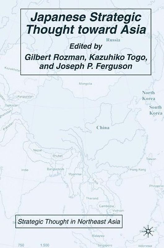 Japanese Strategic Thought toward Asia