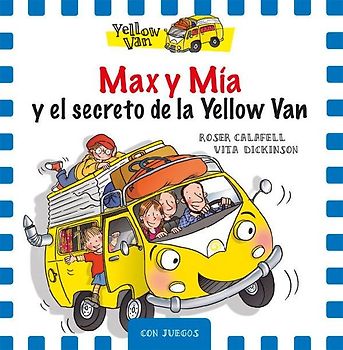 Max y Mía y el secreto de la Yellow Van