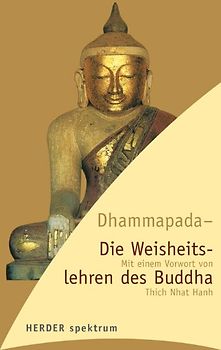 Dhammapada - die Weisheitslehren des Buddha