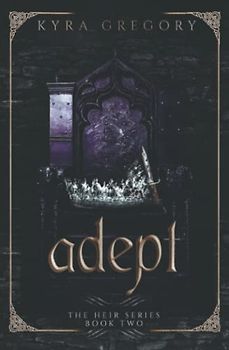 Adept (The Heir Series, Band 2)