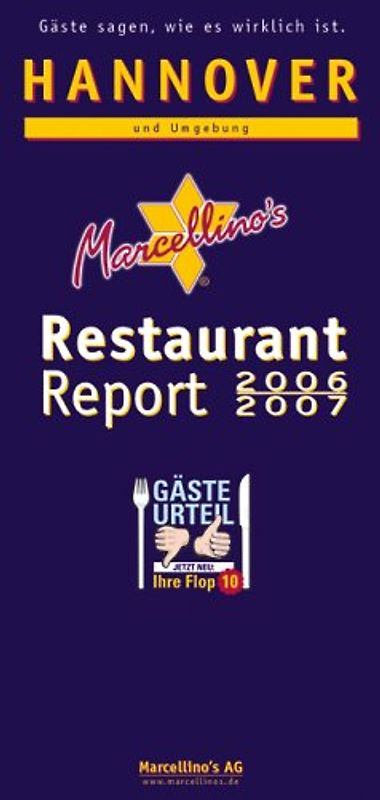 Marcellino's Restaurant Report / Hannover Restaurant Report 2006/2007