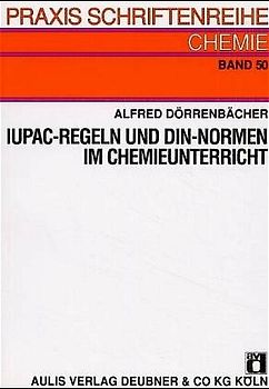 IUPAC-Regeln und DIN-Normen im Chemieunterricht