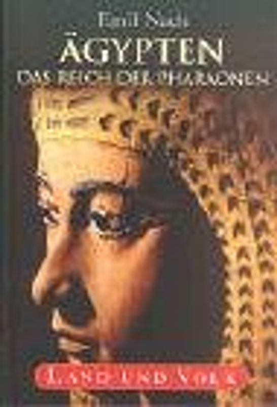 Ägypten - Das Reich der Pharaonen