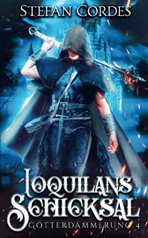 Ioquilans Schicksal: Götterdämmerung 4 (LitRPG Roman)