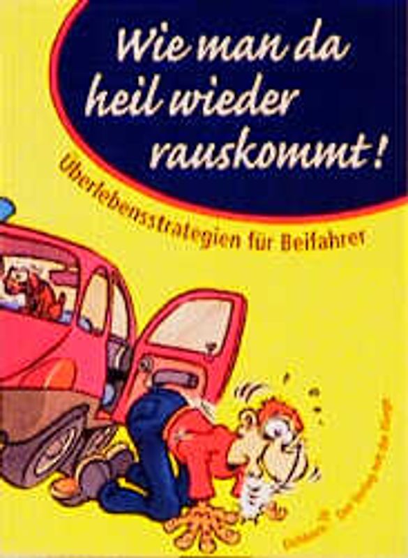 Überlebensstrategien für Beifahrer