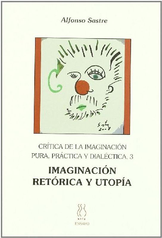 Imaginación, retórica y utopía