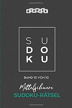 Mittelschwere Sudoku-Rätsel (Band 10 von 10, Band 10)