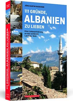 111 Gründe, Albanien zu lieben