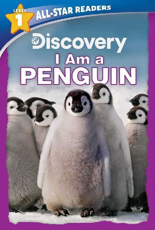 Discovery All-Star Readers: I Am a Penguin Level 1 (Library Binding)