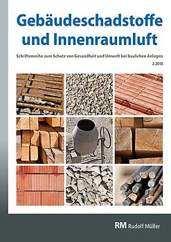 Gebäudeschadstoffe und Innenraumluft, Band 5: Regelungen zu Bauprodukten, Schadstoff-/Schimmelsanierung, Nationaler Asbestdialog