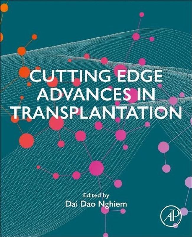 Cutting Edge Advances in Transplantation