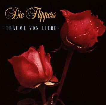 die Flippers - Träume Von Liebe