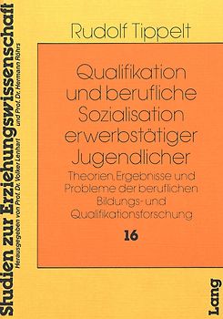 Qualifikation und Berufliche Sozialisation Erwerbstätiger Jugendlicher