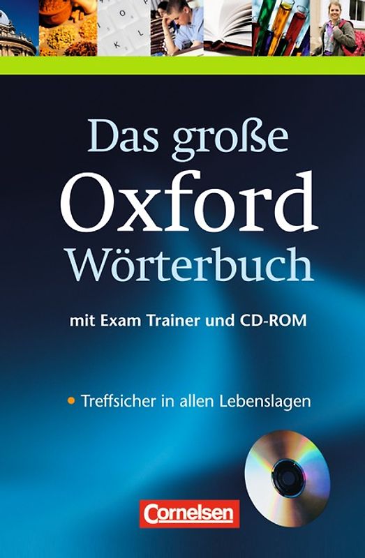 Das große Oxford Wörterbuch - Second Edition / B1-C1 - Wörterbuch mit beigelegtem Exam Trainer und CD-ROM