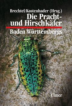 Die Pracht- und Hirschkäfer Baden-Württembergs