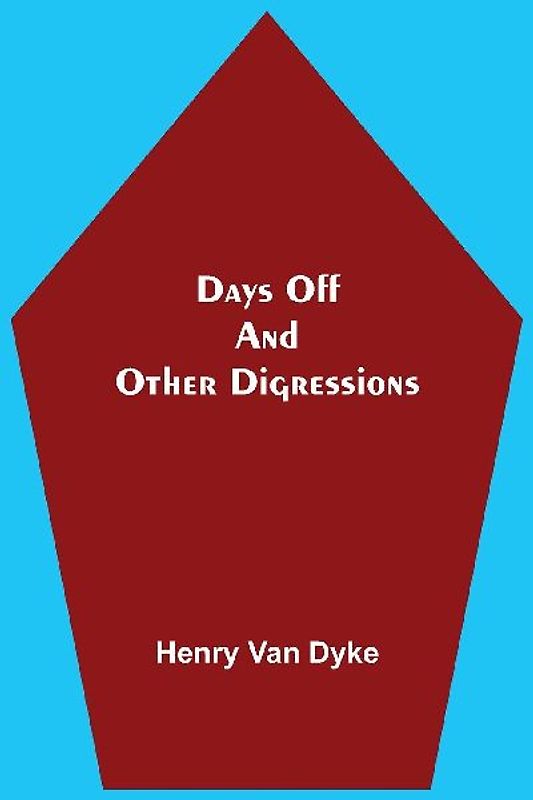 Days Off And Other Digressions