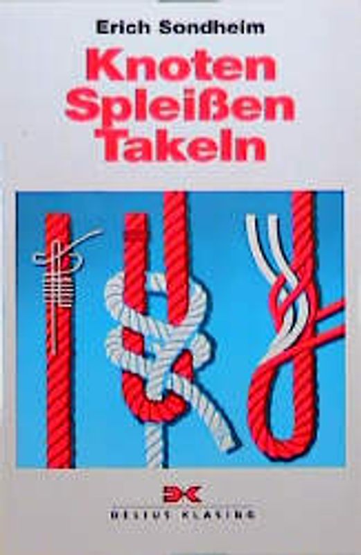 Knoten - Spleissen - Takeln