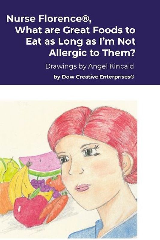 Nurse Florence®, What are Great Foods to Eat as Long as I'm Not Allergic to Them?