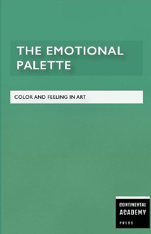 The Emotional Palette - Color and Feeling in Art