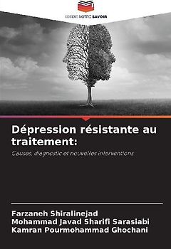 Dépression résistante au traitement: