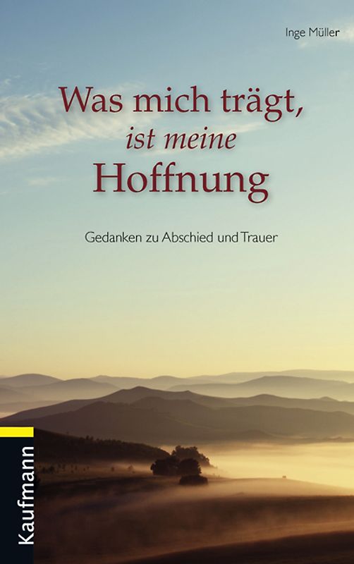Was mich trägt, ist meine Hoffnung