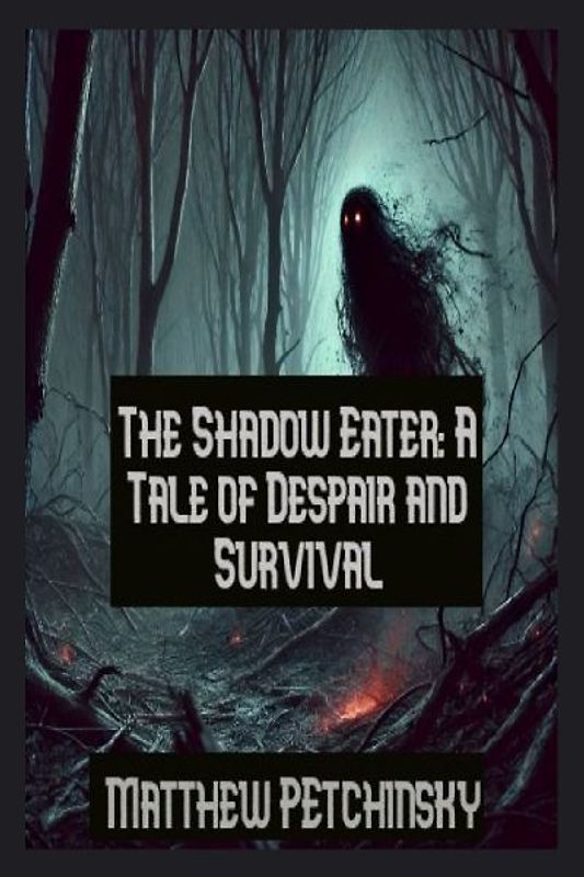 The Shadow Eater