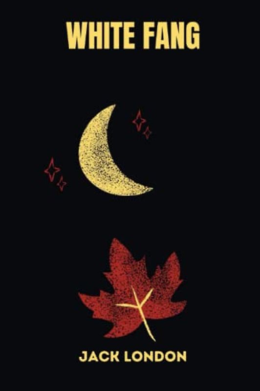 White Fang by jack london