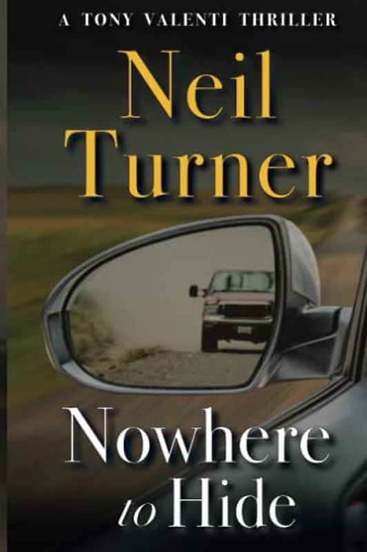 Nowhere to Hide: Large Print Edition (The Tony Valenti Thrillers)