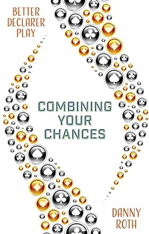 Combining Your Chances