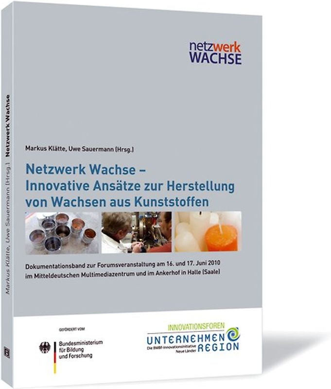 Netzwerk Wachse