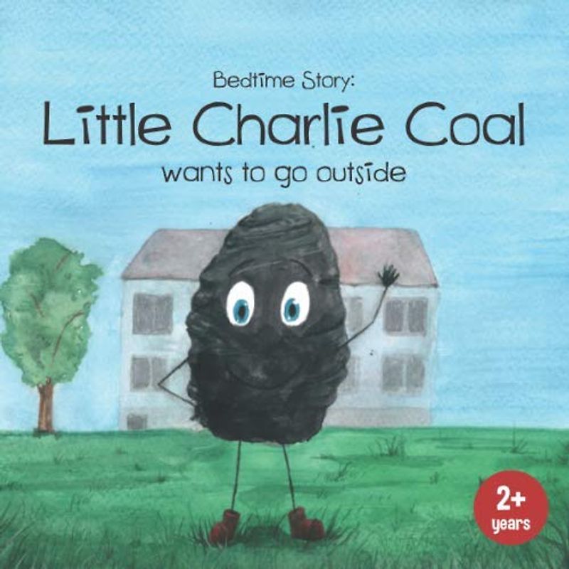 Bedtime Story: Little Charlie Coal: bedtime stories for kids from 2 years, help children and toddlers fall asleep fast, children's books to read aloud (sleep well book for kids, Band 1)