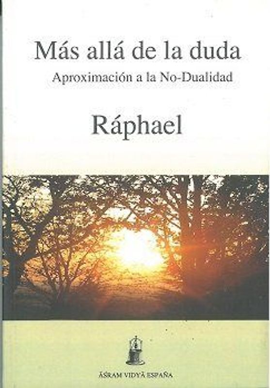 Más allá de la duda : aproximación a la no dualidad