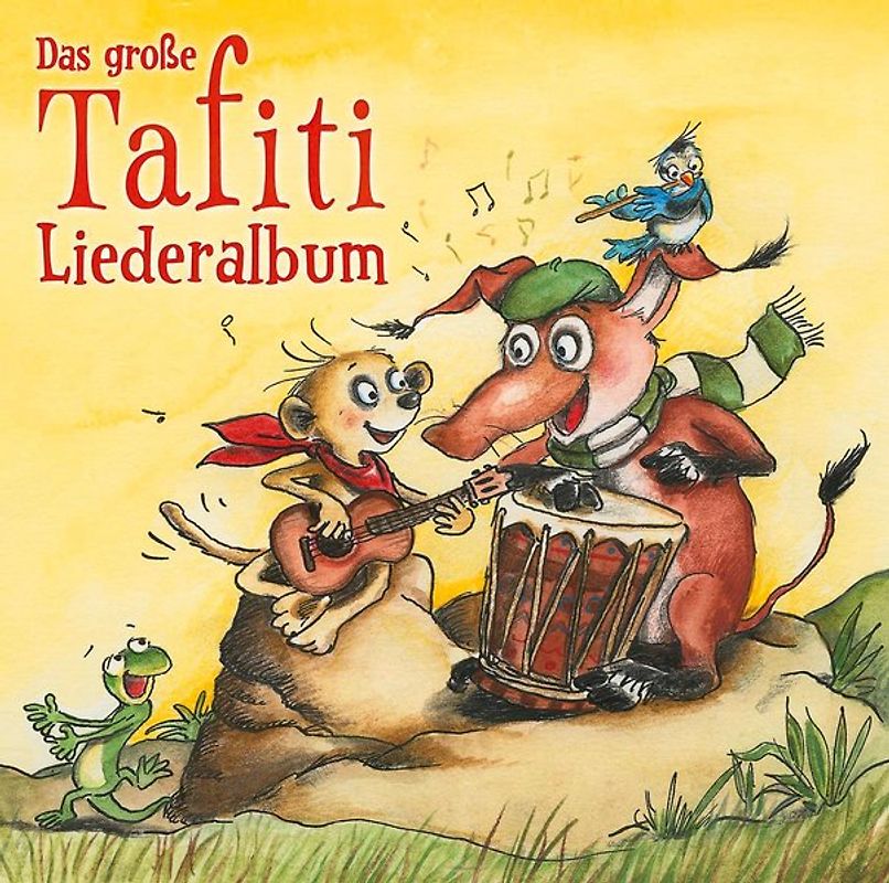Das große Tafiti-Liederalbum