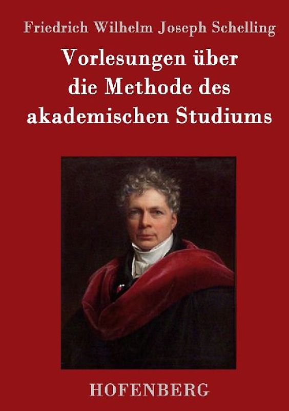 Vorlesungen über die Methode des akademischen Studiums