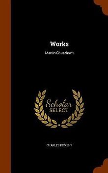 Works: Martin Chuzzlewit