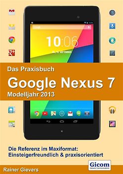 Das Praxisbuch Google Nexus 7 (Modelljahr 2013)