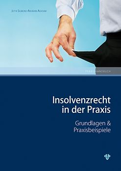 Insolvenzrecht in der Praxis