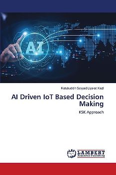 AI Driven IoT Based Decision Making