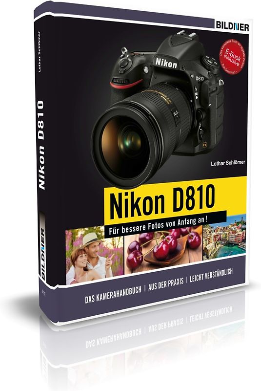 NIKON D810 - Für bessere Fotos von Anfang an!