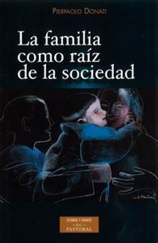La familia como raíz de la sociedad