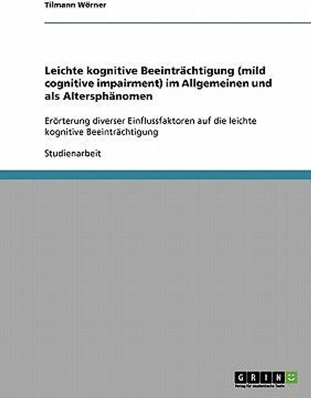 Mild cognitive impairment: Leichte kognitive Beeinträchtigung im Alter