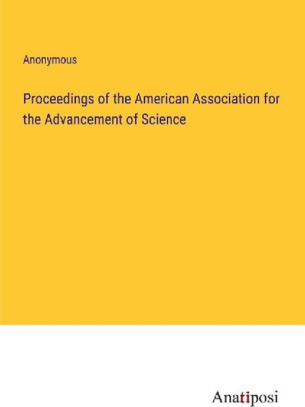 Proceedings of the American Association for the Advancement of Science
